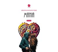 Libri Giannini TomÃ Arianna - Mania