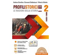 Profili storici XXI secolo le ragioni della storia. Per le Scuole superior...