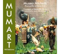 Mumart. Museo Michetti. Omaggio a Paolo De Cecco