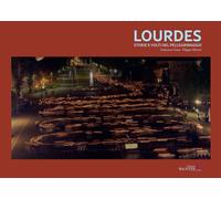 Libri Giase Francesco / Filippo Olivieri - Lourdes. Storie E Volti Del Pellegrin