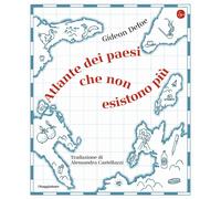 Libri Gideon Defoe - Atlante Dei Paesi Che Non Esistono Piu