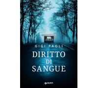 Libri Gigi Paoli - Diritto di sangue - 2022 (M)