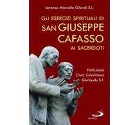 Libri Gilardi Lorenzo Marcello - Gli Esercizi Spirituali Di San Giuseppe Cafasso