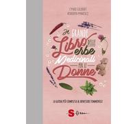 Libri Gilbert Cindy / Roberta Maresci - Il Grande Libro Delle Erbe Medicinali Pe