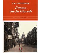 Libri Gilbert Keith Chesterton - L'uomo che fu giovedì - 2016