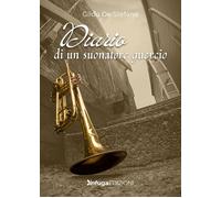 Libri Gildo De Stefano - Diario di un suonatore guercio - 2023