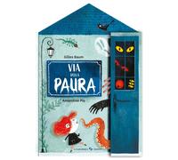 Libri Gilles Baum / Amandine Piu - Via Della Paura. Ediz. A Colori
