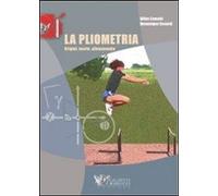 Libri Gilles Cometti / Dominique Cometti - La Pliometria. Origini, Teoria, Allen