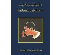 Libri GimÃ©nez-Bartlett Alicia - Il Silenzio Dei Chiostri
