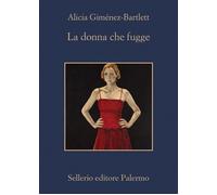 Libri Giménez-Bartlett Alicia - La Donna Che Fugge