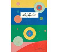 Libri Giménez Regina - Atlante Geo-Grafico. Ediz. Illustrata