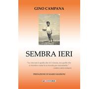 Libri Gino Campana - Sembra ieri - 2022 (Racconti)