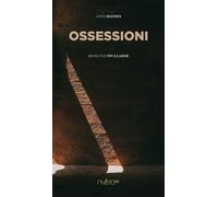 Libri Gino Dondi - Ossessioni
