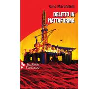 Libri Gino Marchitelli - Delitto In Piattaforma