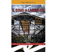 Libri Gino Marchitelli - Il Covo Di Lambrate. Il Commissario Lorenzi E Il Prigio