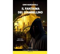 Libri Gino Marchitelli - Il Fantasma Del Giambellino. Una Nuova Indagine Per Il