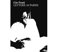 Libri Gio Ponti - Lettere ai Parisi - 2019