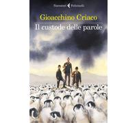 Libri Gioacchino Criaco - Il Custode Delle Parole