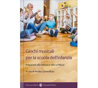 Libri Giochi Musicali Per La Scuola Dell'infanzia. Preparare Alla Lettura E Alla