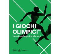 Libri Giochi Olimpici. Una Storia Lunga Tremila Anni (I)