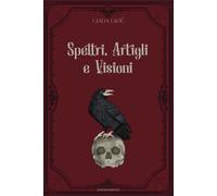Libri Gioe Giada - Spettri, Artigli E Visioni