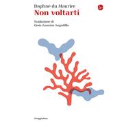 Libri Gioia Zannino Angiolillo - Non voltarti - 2024 (La cultura)