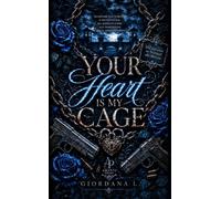 Libri Giordana Lisi - Your heart is my cage - 2026