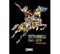 Libri Giordani / Puddu - Tutto Bonelli 1940-1970 Gli Anni D'Oro