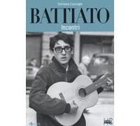 Battiato. Incontri - Giordano Casiraghi - 2022