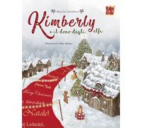 Libri Giordano Marzia - Kimberly E Il Dono Degli Elfi