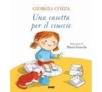 Libri Giorgia Cozza - Una Casetta Per Il Ciuccio. Ediz. A Colori