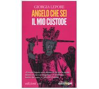 Libri Giorgia Lepore - Angelo Che Sei Il Mio Custode