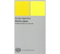 Libri Giorgio Agamben - Il Potere Sovrano E La Nuda Vita. Homo Sacer