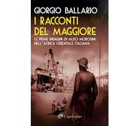 Libri Giorgio Ballario - I Racconti Del Maggiore. Le Prime Indagini Di Aldo Moro