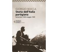 Libri Giorgio Bocca - Storia Dell'italia Partigiana