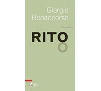 Libri Giorgio Bonaccorso - Rito - 2015 (Parole allo specchio)