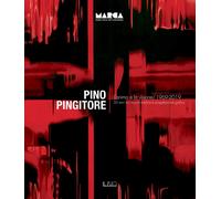 Pino Pingitore. L'Anima e la Visione. 1969-2019. 50 Anni tra Ricerca Artistica e