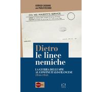 Libri Giorgio Caudano / Paolo Veziano - Dietro Le Linee Nemiche. La Guerra Delle