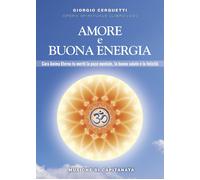 Libri Giorgio Cerquetti / Capitanata - Amore E Buona Energia. Pace Mentale, Buon