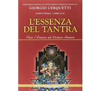 Libri Giorgio Cerquetti / Capitanata - L'Essenza Del Tantra. Fare L'Amore Ed Ess