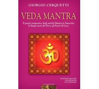 Libri Giorgio Cerquetti / Capitanata - Veda Mantra. Il Potere Terapeutico Degli