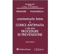 Commentario breve al Codice antimafia e alle altre procedure di prevenzion...
