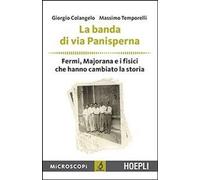 Libri Giorgio Colangelo / Massimo Temporelli - La Banda Di Via Panisperna. Fermi