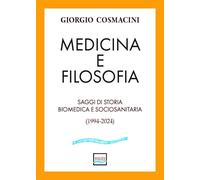 Libri Giorgio Cosmacini - Medicina E Filosofia. Saggi Di Storia Biomedica E Soci