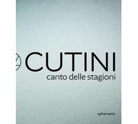 Libri Giorgio Cutini - Giorgio Cutini. Canto Delle Stagioni. Catalogo Della Most