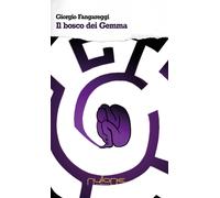 Libri Giorgio Fangareggi - Il Bosco Dei Gemma