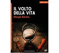 Libri Giorgio Gavina - Il volto della vita - 2022 (Giallo & nero)