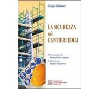 Libri Giorgio Mallamaci - La Sicurezza Nei Cantieri Edili. Con CD-ROM