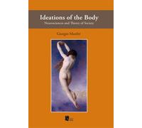 Ideations of the body. Neurosciences and theory of society