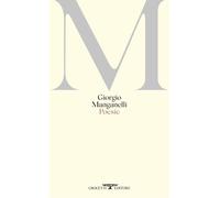 Libri Giorgio Manganelli - Poesie